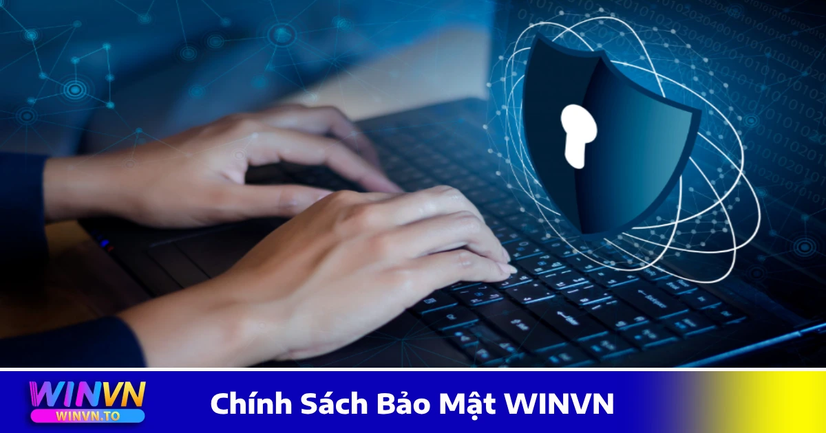 Cách Giữ Tài Khoản WINVN An Toàn & Tránh Rủi Ro