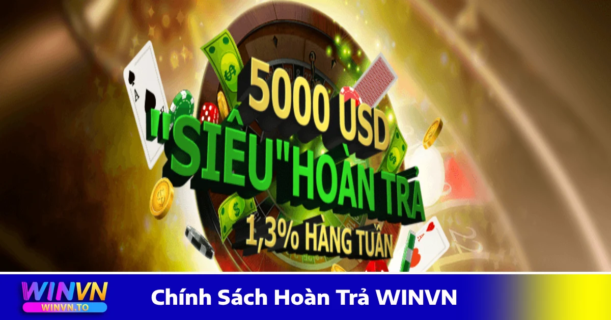 Chính sách hoàn tiền khi chơi game bài & casino