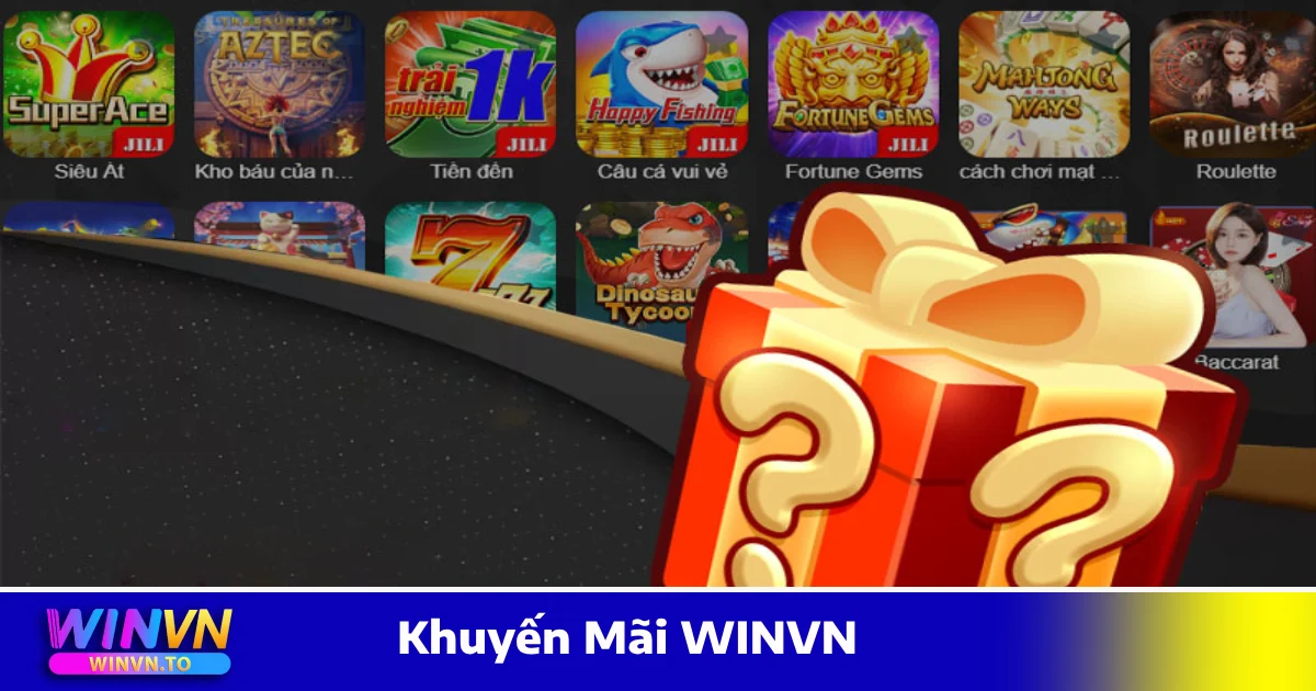 Khuyến Mãi WinVN – Nhận Thưởng Cực Hấp Dẫn 3 Hướng Dẫn Cách Nhận & Sử Dụng Khuyến Mãi Tại WINVN