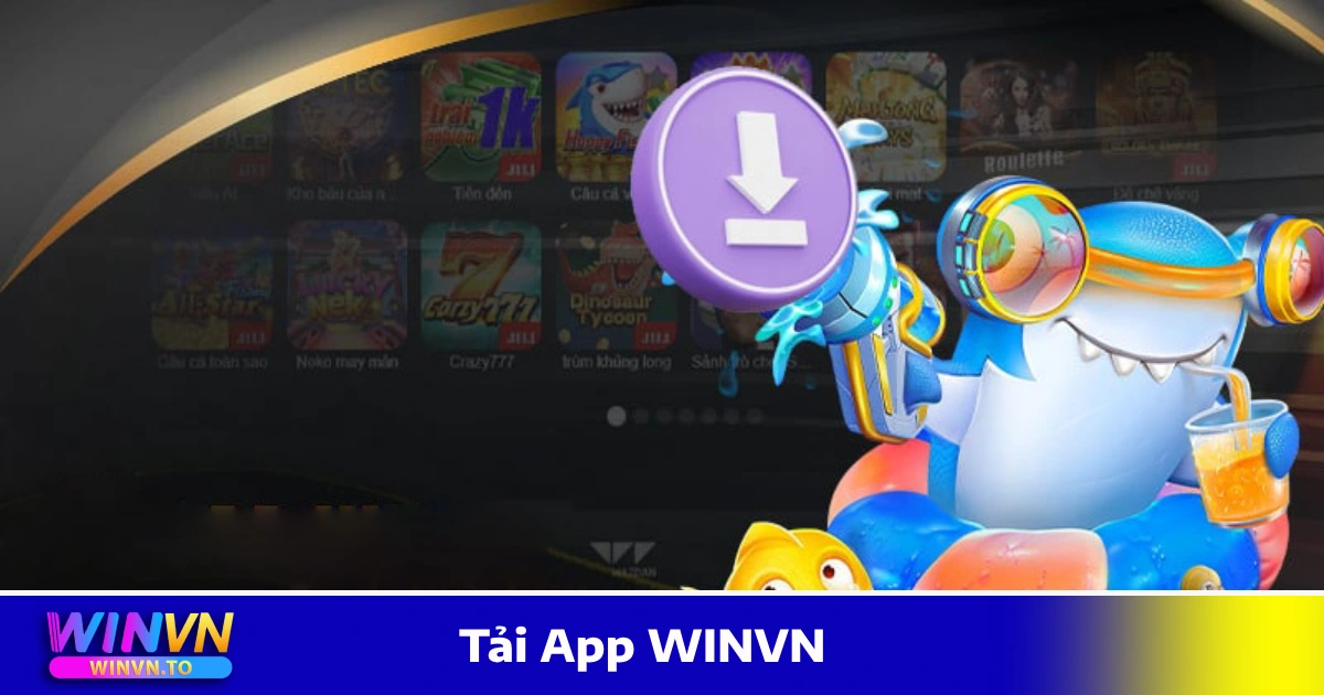 Tải App WinVN – Cá Cược Mọi Lúc Mọi Nơi, Giao Diện Mượt Mà 1 Lợi Ích Khi Sử Dụng Ứng Dụng WINVN