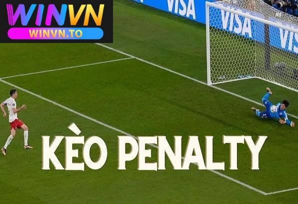 Kèo Penalty Là Gì ? Chơi Ngay Tại Winvn 2025 2 Kèo Penalty là gì